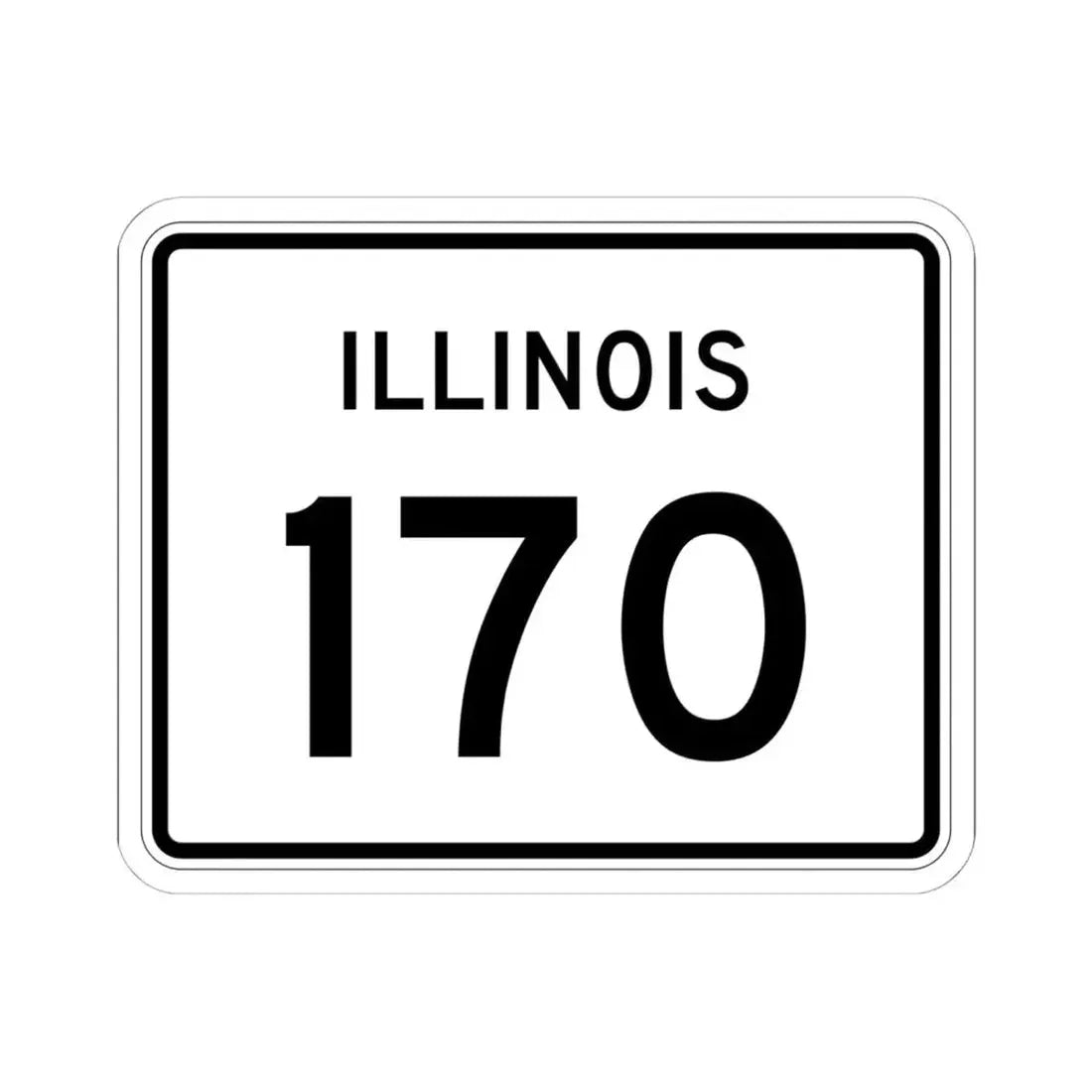 Illinois 170 (Illinois) (Road Sign) STICKER Vinyl Kiss-Cut Decal 6 Inch White - The Sticker Space