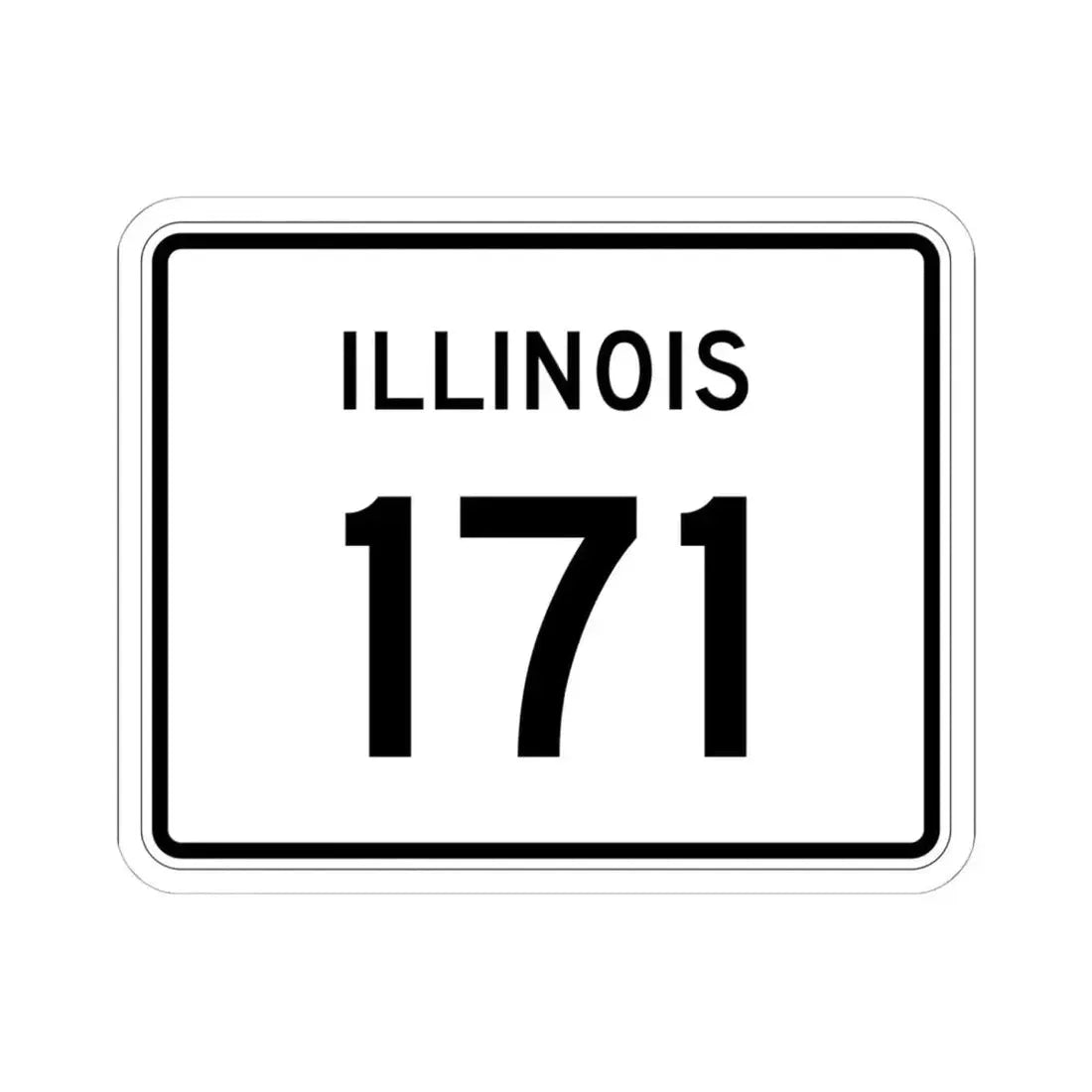 Illinois 171 (Illinois) (Road Sign) STICKER Vinyl Kiss-Cut Decal 6 Inch White - The Sticker Space