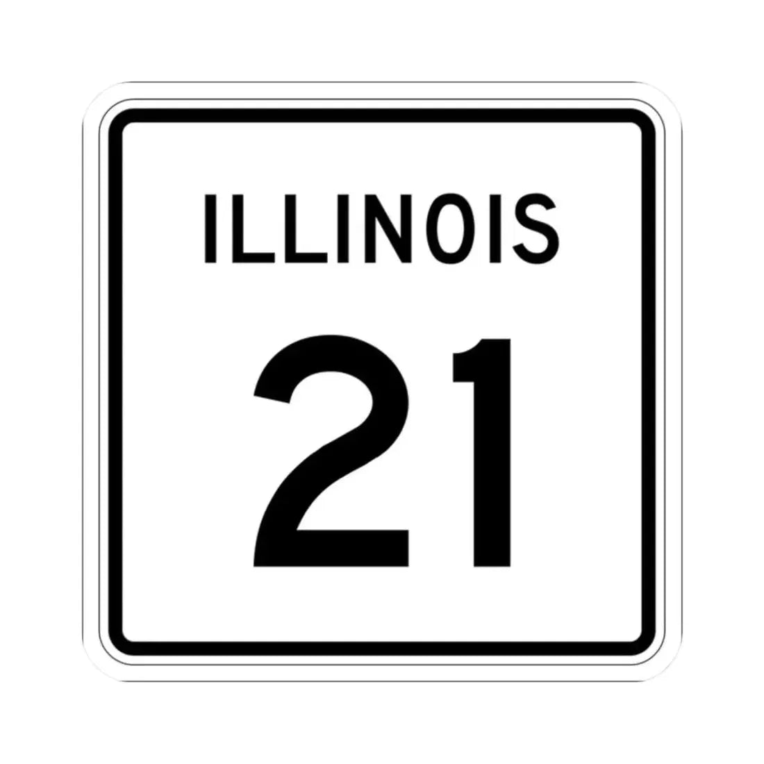 Illinois 21 (Illinois) (Road Sign) STICKER Vinyl Kiss-Cut Decal 2 Inch White - The Sticker Space