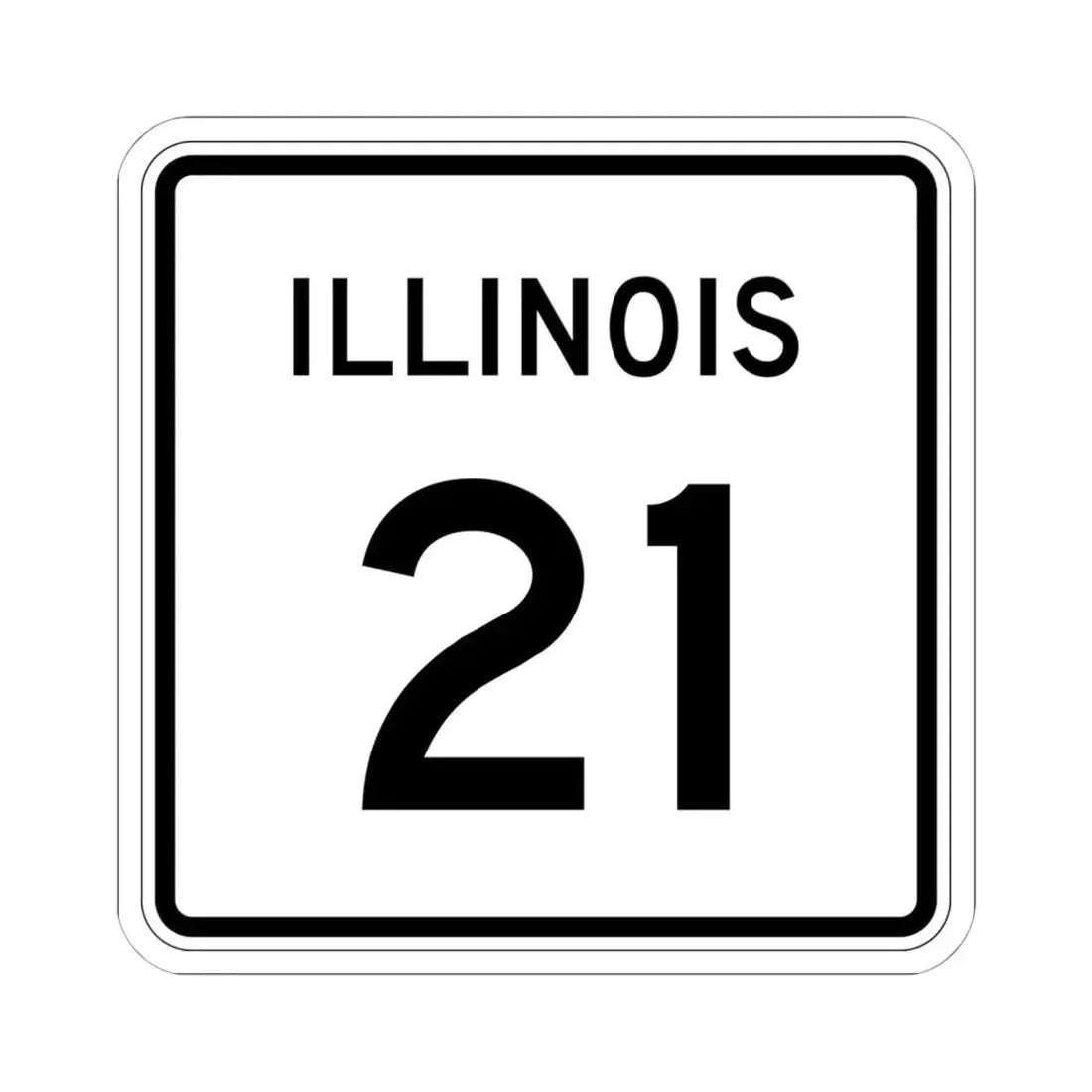 Illinois 21 (Illinois) (Road Sign) STICKER Vinyl Kiss-Cut Decal 6 Inch White - The Sticker Space