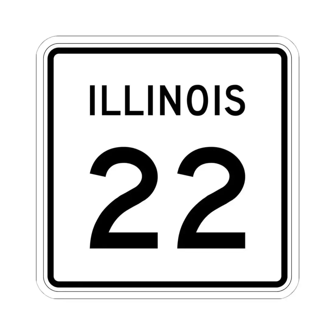 Illinois 22 (Illinois) (Road Sign) STICKER Vinyl Kiss-Cut Decal 6 Inch White - The Sticker Space