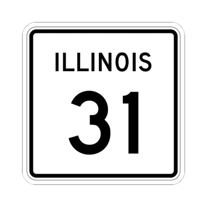 Illinois 31 (Illinois) (Road Sign) STICKER Vinyl Kiss-Cut Decal 6 Inch White - The Sticker Space