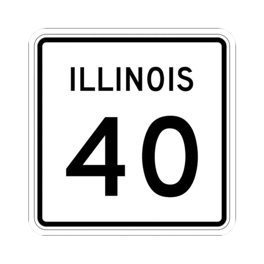 Illinois 40 (Illinois) (Road Sign) STICKER Vinyl Kiss-Cut Decal 2 Inch White - The Sticker Space