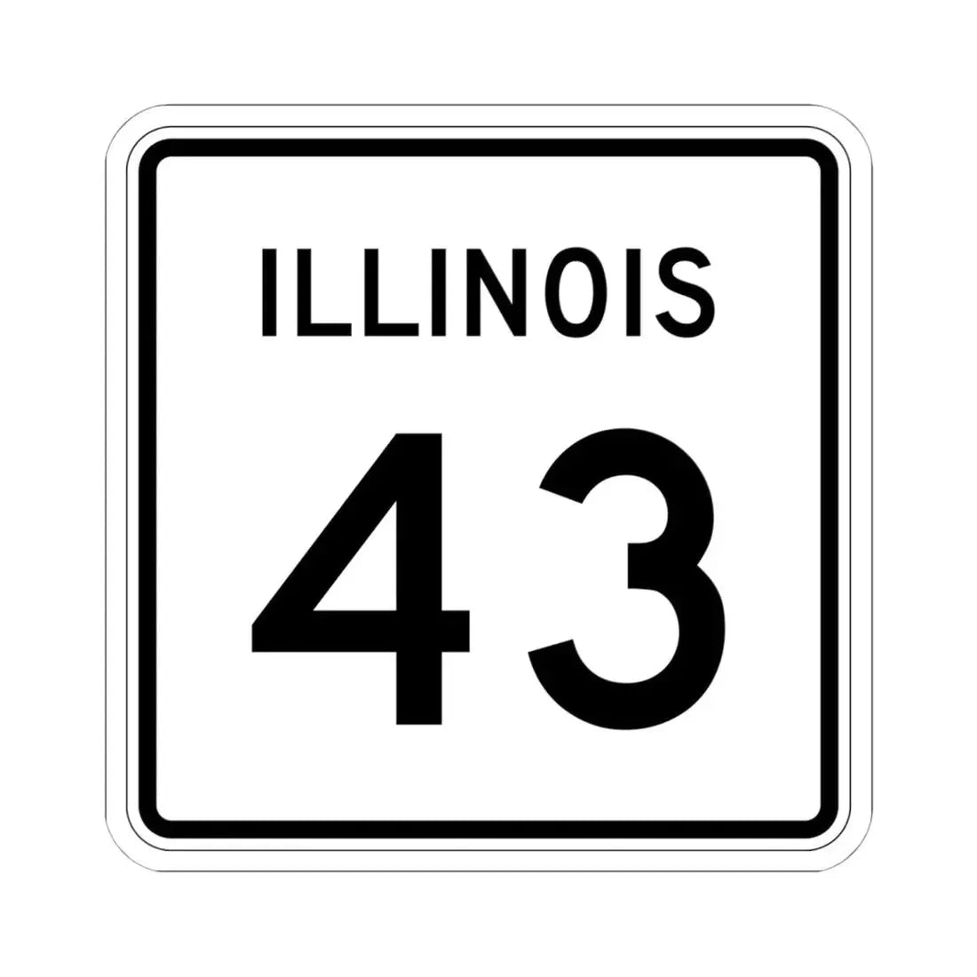 Illinois 43 (Illinois) (Road Sign) STICKER Vinyl Kiss-Cut Decal 6 Inch White - The Sticker Space