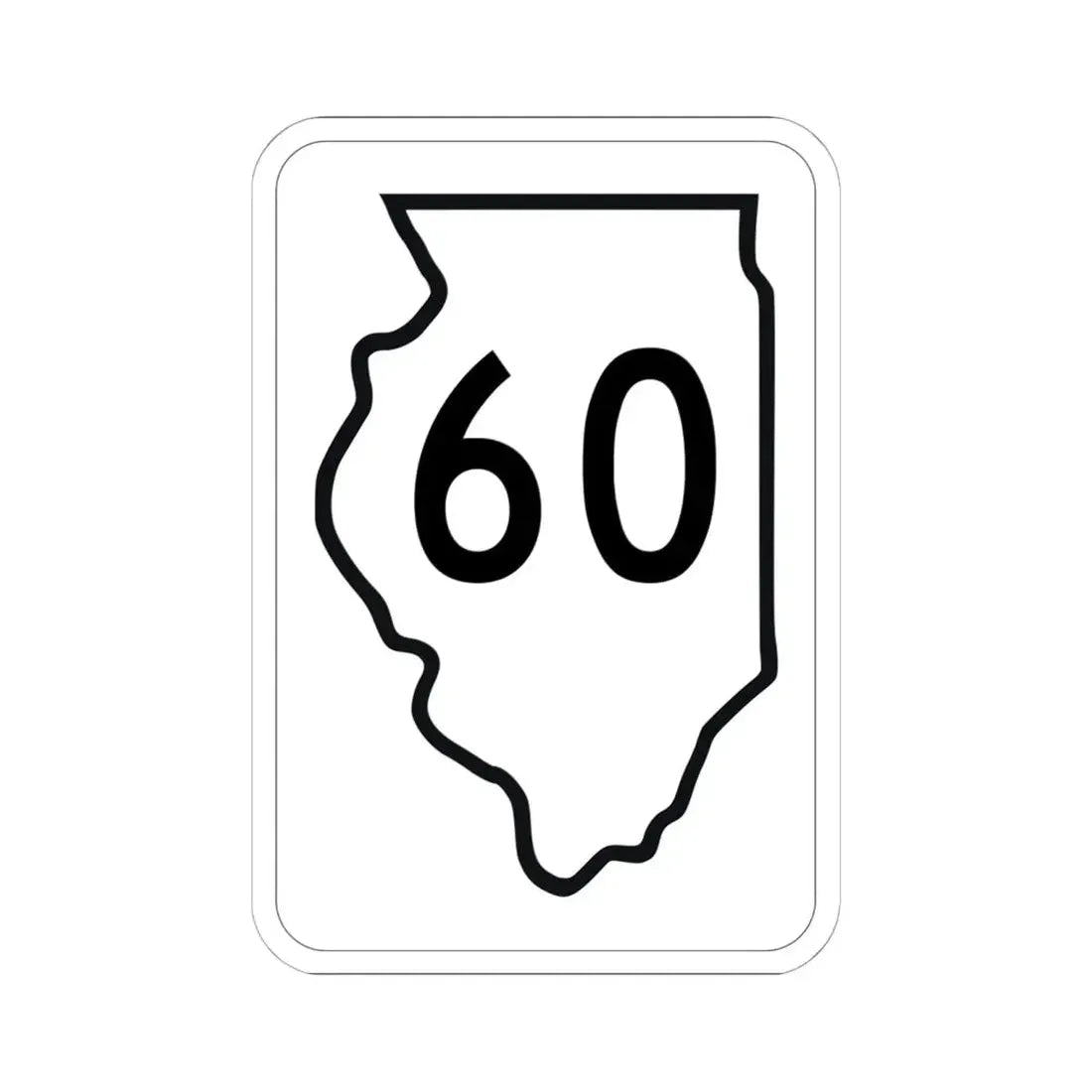 Illinois 60 1950 (Illinois) (Road Sign) STICKER Vinyl Kiss-Cut Decal 6 Inch White - The Sticker Space