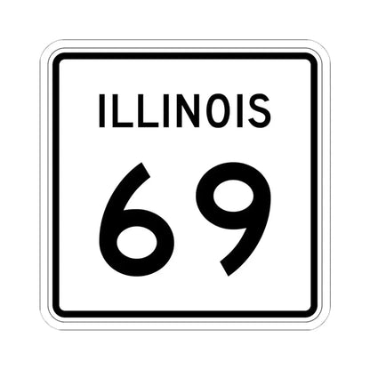 Illinois 69 (Illinois) (Road Sign) STICKER Vinyl Kiss-Cut Decal 6 Inch White - The Sticker Space