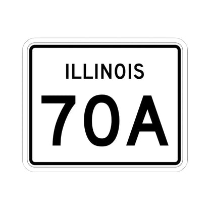 Illinois 70A (Illinois) (Road Sign) STICKER Vinyl Kiss-Cut Decal 6 Inch White - The Sticker Space
