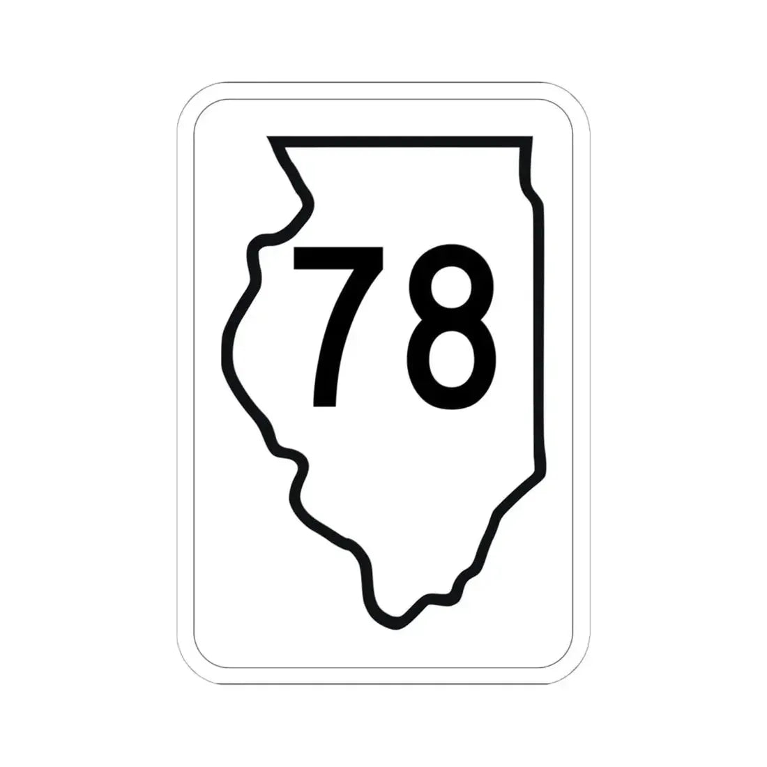 Illinois 78 1950 (Illinois) (Road Sign) STICKER Vinyl Kiss-Cut Decal 6 Inch White - The Sticker Space
