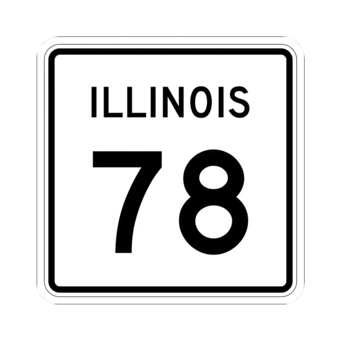 Illinois 78 (Illinois) (Road Sign) STICKER Vinyl Kiss-Cut Decal 2 Inch White - The Sticker Space