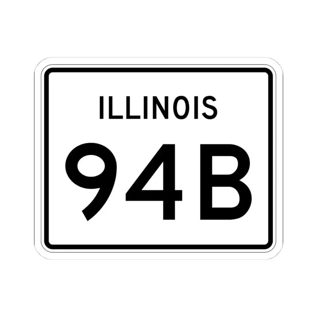 Illinois 94B (Illinois) (Road Sign) STICKER Vinyl Kiss-Cut Decal 4 Inch White - The Sticker Space