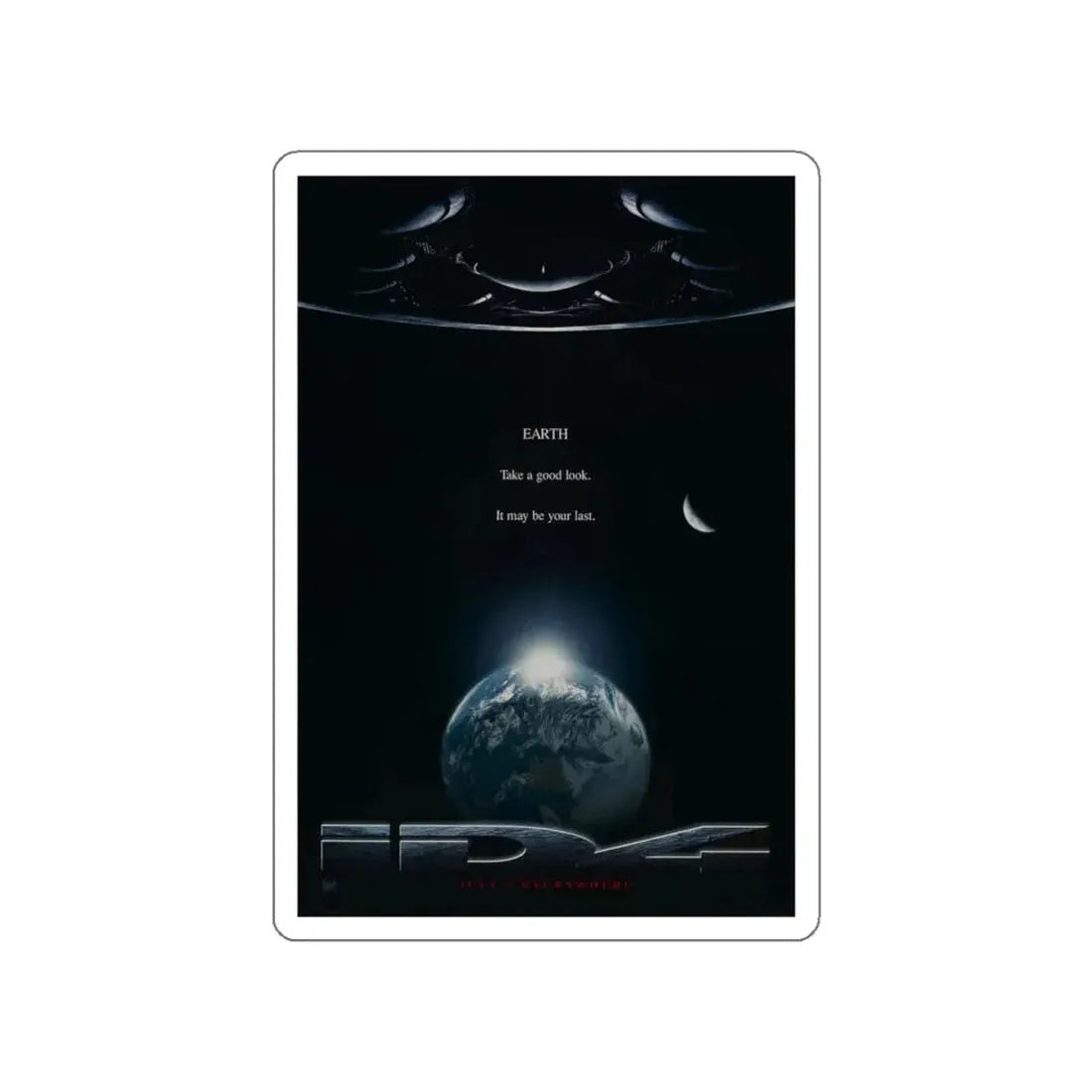 INDEPENDENCE DAY (TEASER) 1996 Movie Poster STICKER Vinyl Die-Cut Decal - The Sticker Space