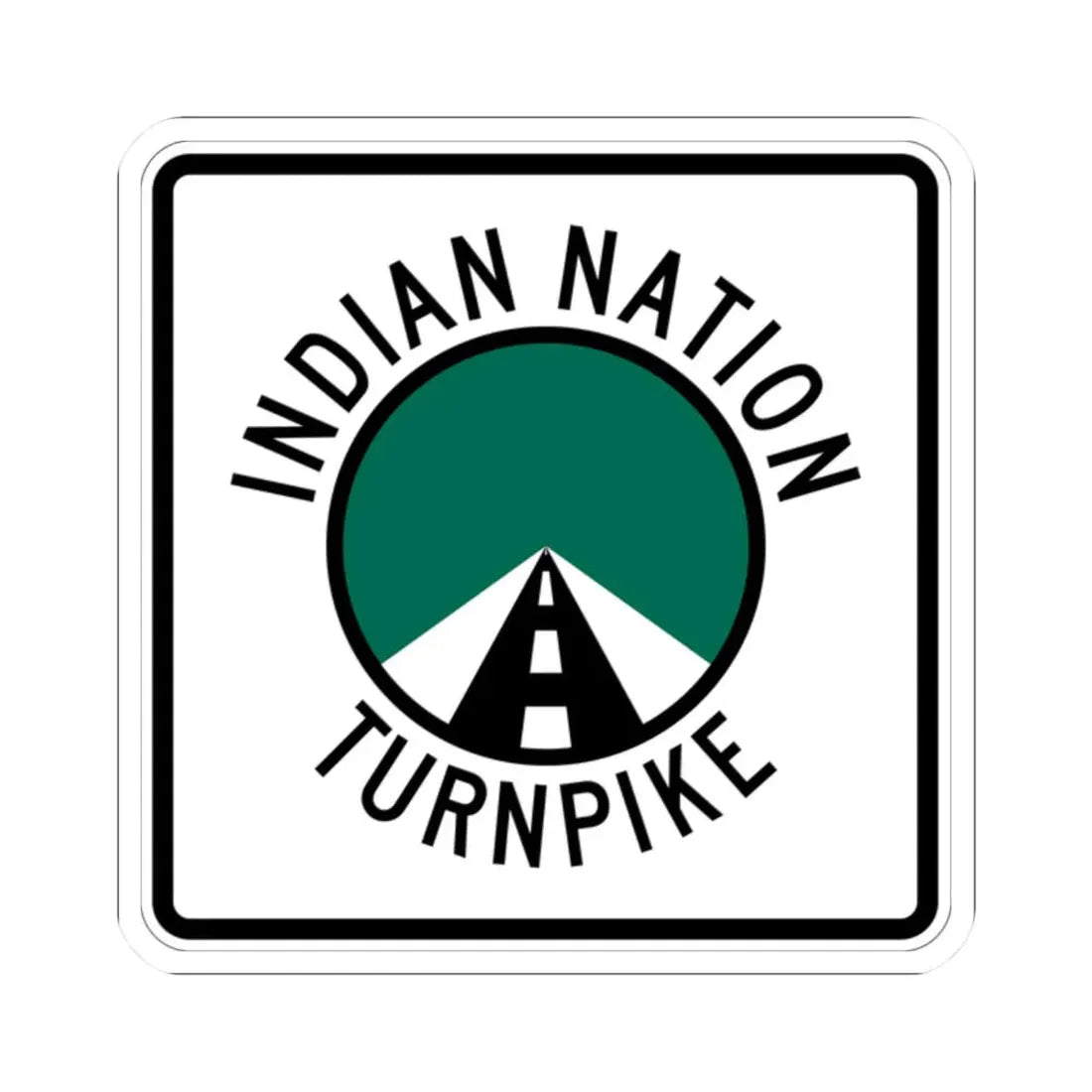 Indian Nation Turnpike (Oklahoma) (Road Sign) STICKER Vinyl Kiss-Cut Decal 2 Inch White - The Sticker Space