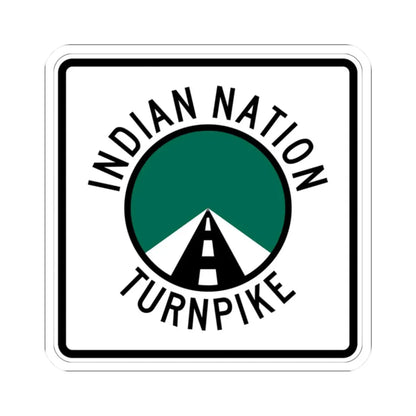 Indian Nation Turnpike (Oklahoma) (Road Sign) STICKER Vinyl Kiss-Cut Decal 2 Inch White - The Sticker Space