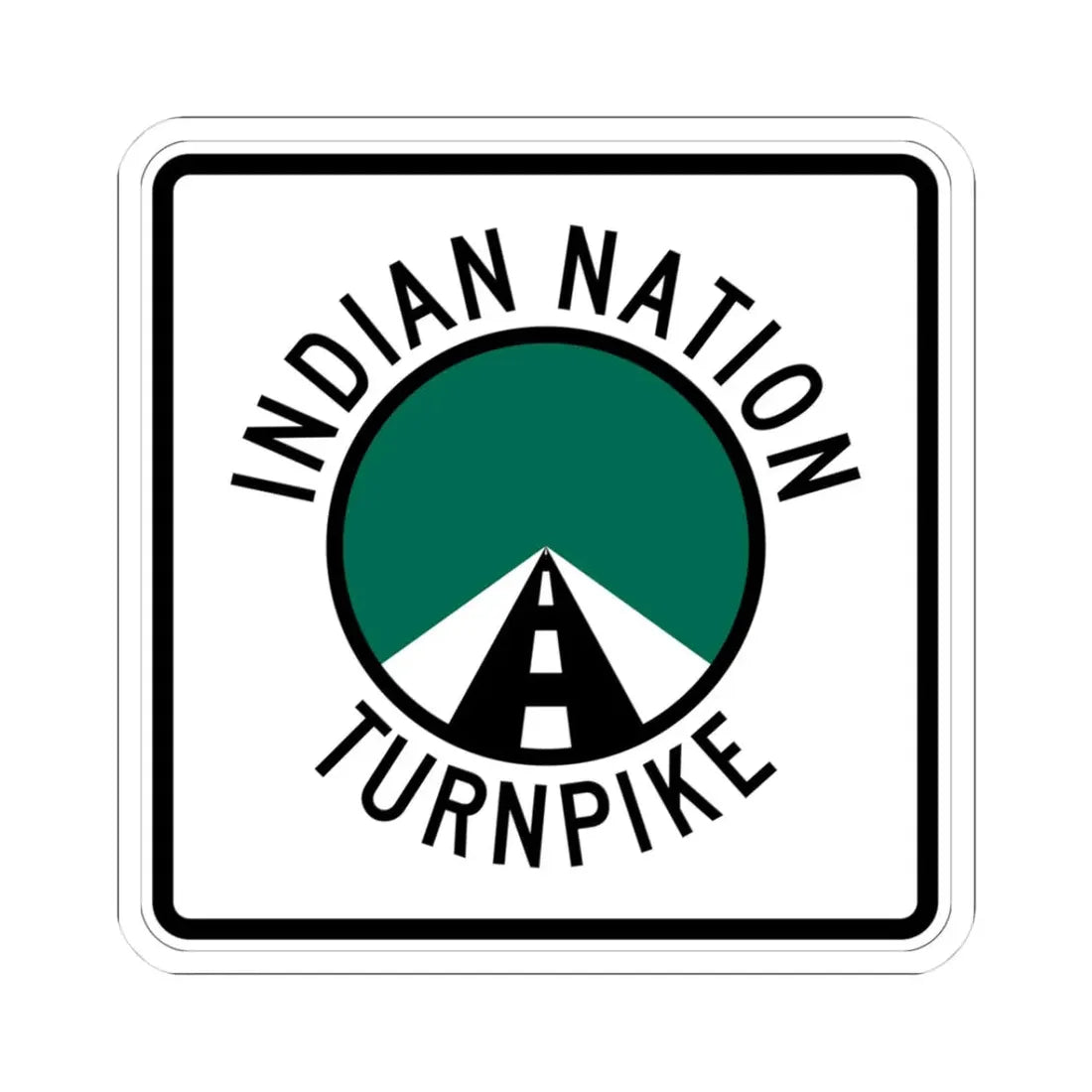 Indian Nation Turnpike (Oklahoma) (Road Sign) STICKER Vinyl Kiss-Cut Decal 3 Inch White - The Sticker Space