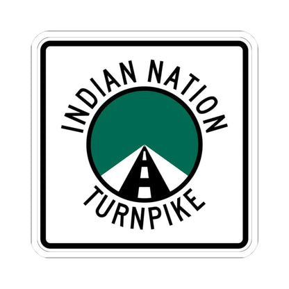 Indian Nation Turnpike (Oklahoma) (Road Sign) STICKER Vinyl Kiss-Cut Decal 3 Inch White - The Sticker Space