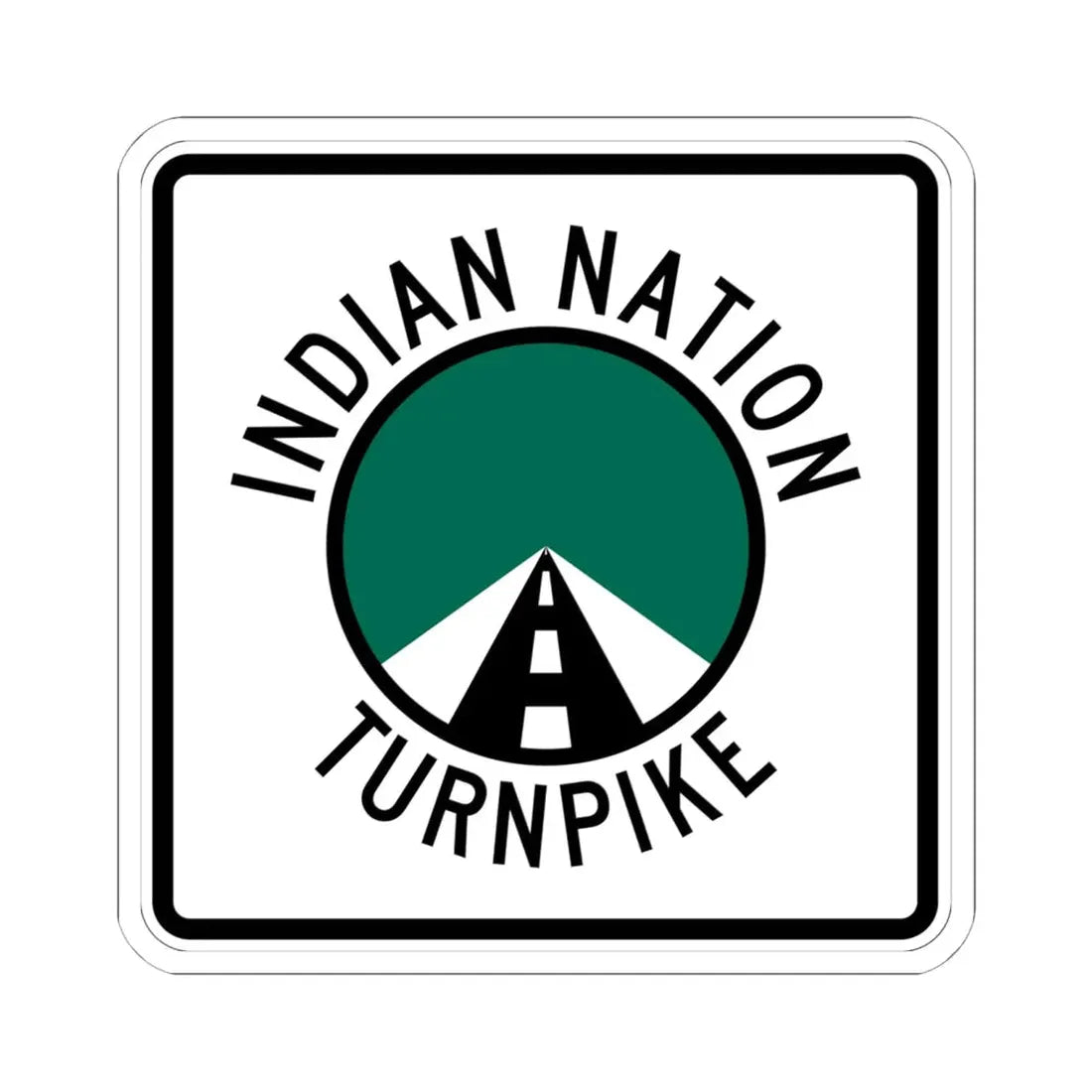 Indian Nation Turnpike (Oklahoma) (Road Sign) STICKER Vinyl Kiss-Cut Decal 6 Inch White - The Sticker Space