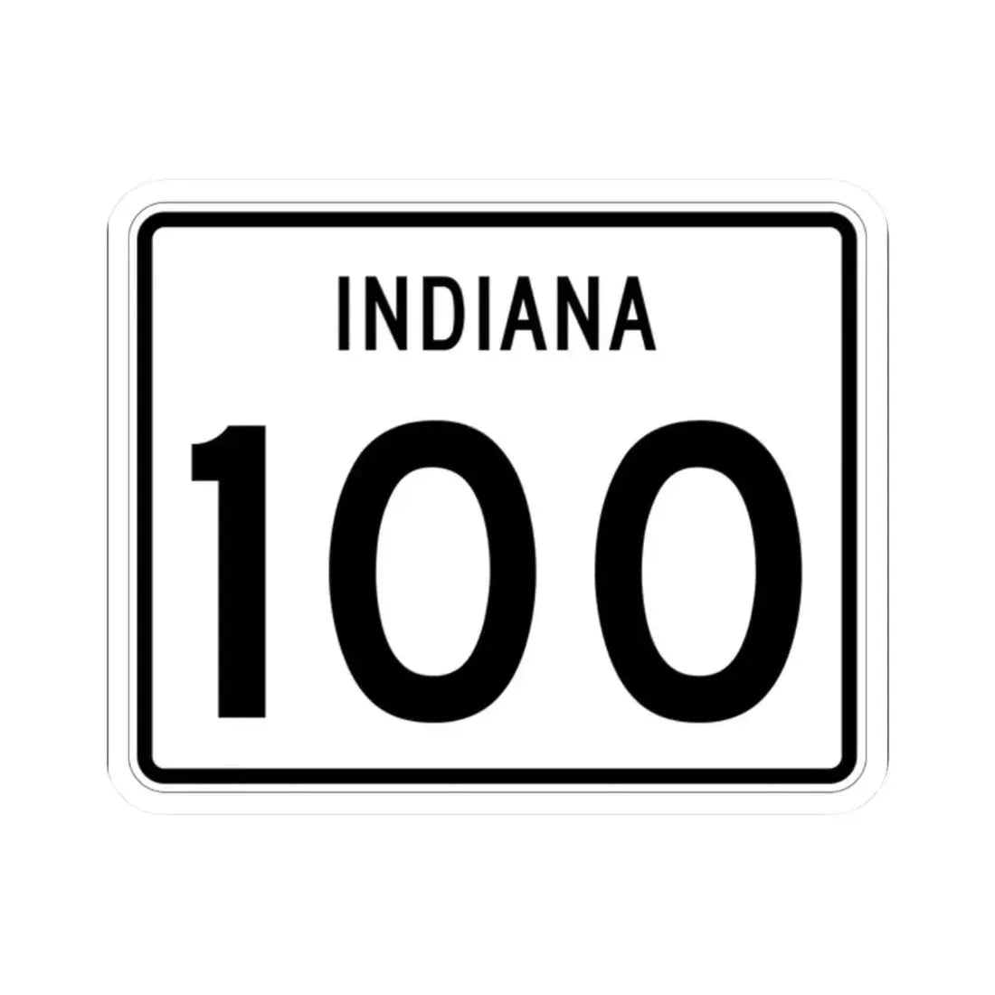Indiana 100 (Indiana) (Road Sign) STICKER Vinyl Kiss-Cut Decal 2 Inch White - The Sticker Space
