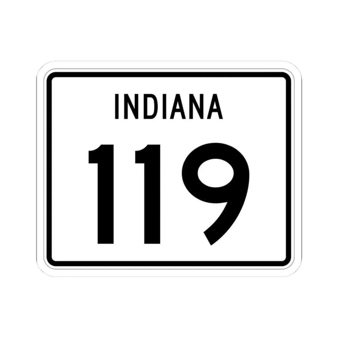 Indiana 119 (Indiana) (Road Sign) STICKER Vinyl Kiss-Cut Decal 3 Inch White - The Sticker Space