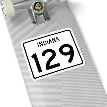 Indiana 129 (Indiana) (Road Sign) STICKER Vinyl Kiss-Cut Decal - The Sticker Space