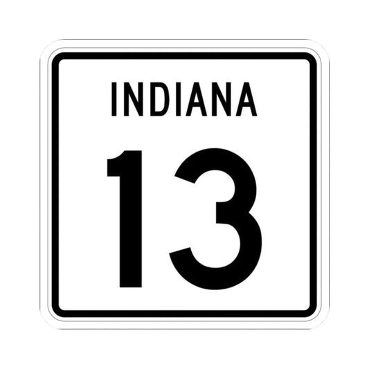 Indiana 13 (Indiana) (Road Sign) STICKER Vinyl Kiss-Cut Decal 2 Inch White - The Sticker Space