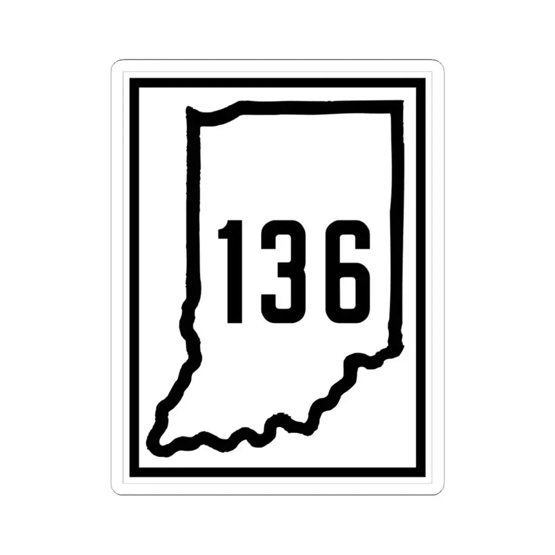 Indiana 136 1926 (Indiana) (Road Sign) STICKER Vinyl Kiss-Cut Decal 4 Inch White - The Sticker Space