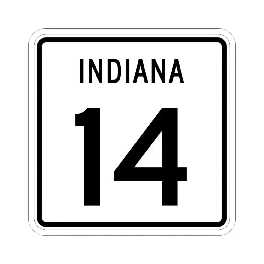 Indiana 14 (Indiana) (Road Sign) STICKER Vinyl Kiss-Cut Decal 6 Inch White - The Sticker Space