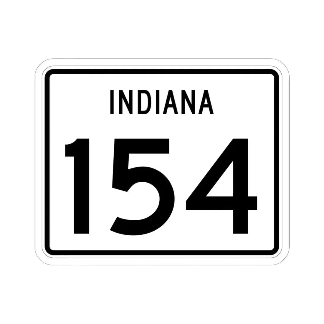 Indiana 154 (Indiana) (Road Sign) STICKER Vinyl Kiss-Cut Decal 6 Inch White - The Sticker Space