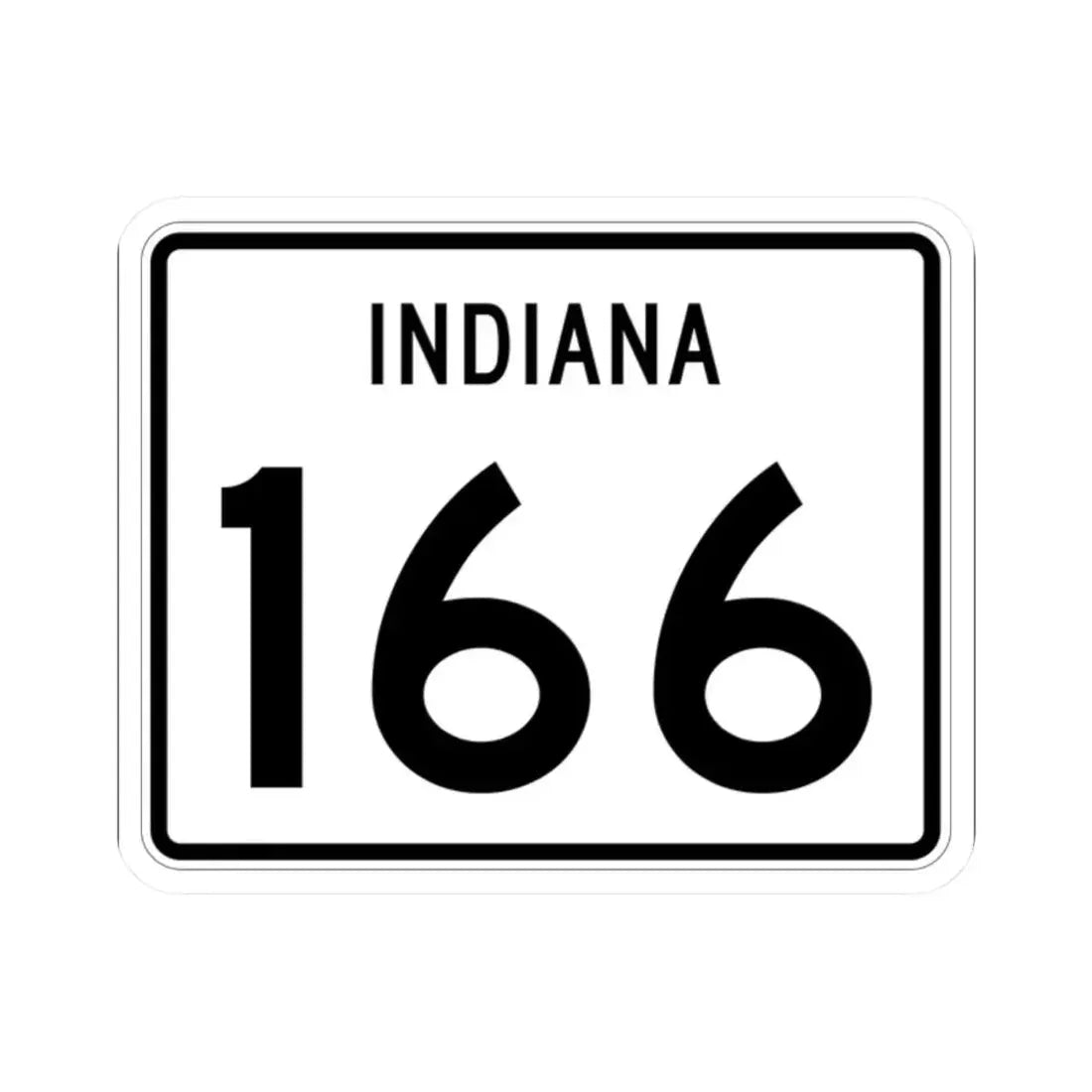 Indiana 166 (Indiana) (Road Sign) STICKER Vinyl Kiss-Cut Decal 2 Inch White - The Sticker Space