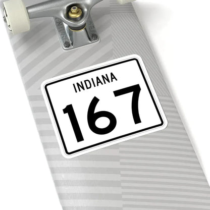 Indiana 167 (Indiana) (Road Sign) STICKER Vinyl Kiss-Cut Decal - The Sticker Space