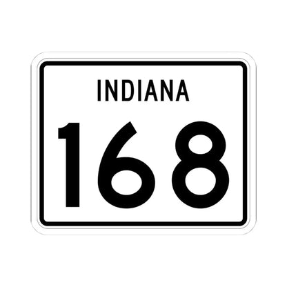 Indiana 168 (Indiana) (Road Sign) STICKER Vinyl Kiss-Cut Decal 4 Inch White - The Sticker Space