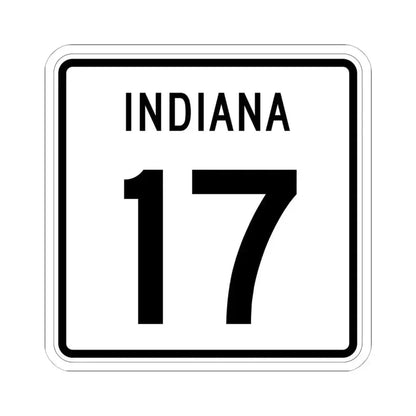 Indiana 17 (Indiana) (Road Sign) STICKER Vinyl Kiss-Cut Decal 6 Inch White - The Sticker Space