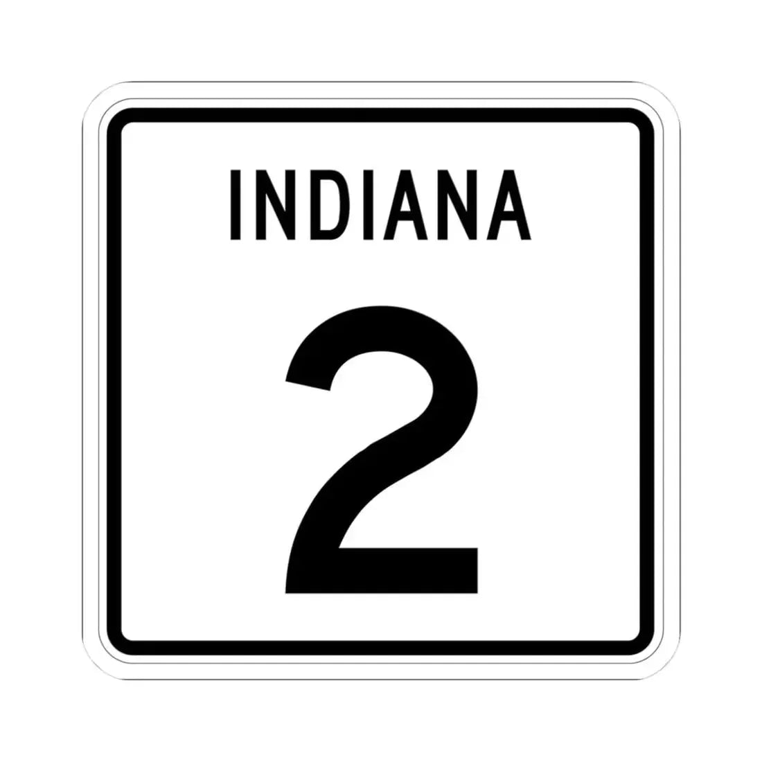 Indiana 2 (Indiana) (Road Sign) STICKER Vinyl Kiss-Cut Decal 3 Inch White - The Sticker Space