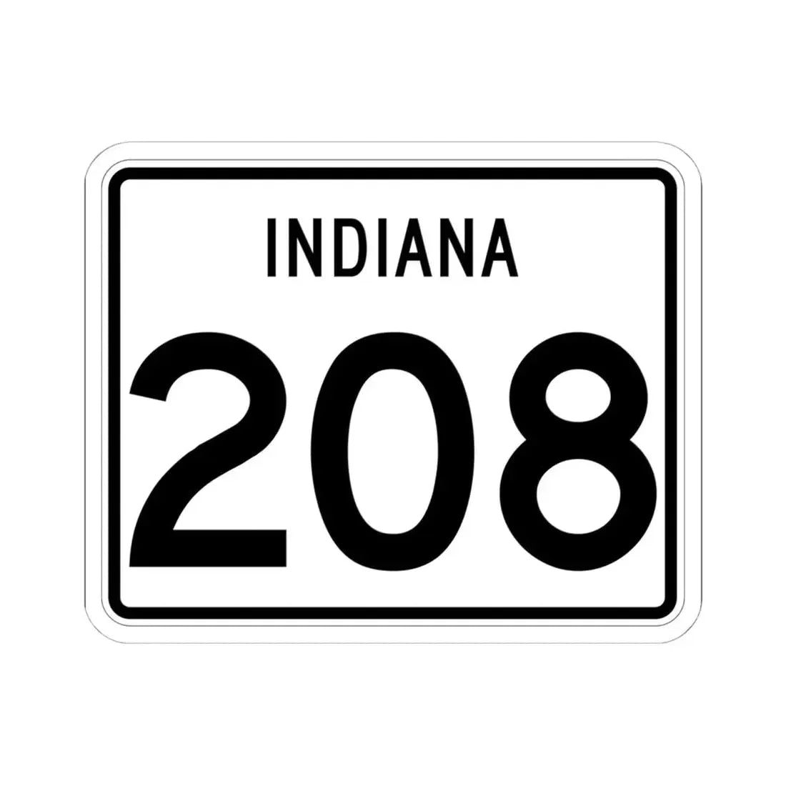 Indiana 208 (Indiana) (Road Sign) STICKER Vinyl Kiss-Cut Decal 6 Inch White - The Sticker Space