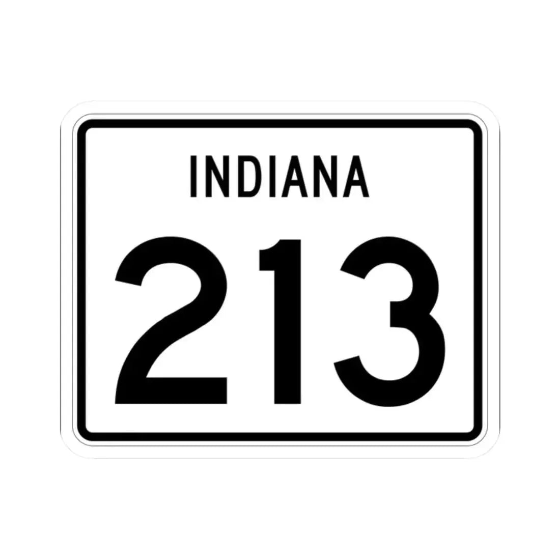 Indiana 213 (Indiana) (Road Sign) STICKER Vinyl Kiss-Cut Decal 2 Inch White - The Sticker Space