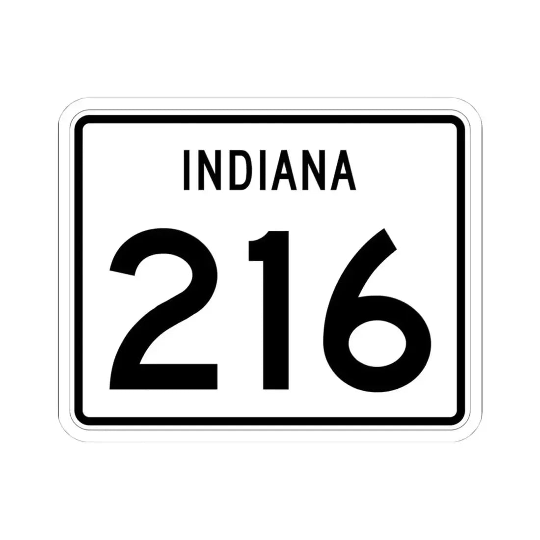 Indiana 216 (Indiana) (Road Sign) STICKER Vinyl Kiss-Cut Decal 4 Inch White - The Sticker Space