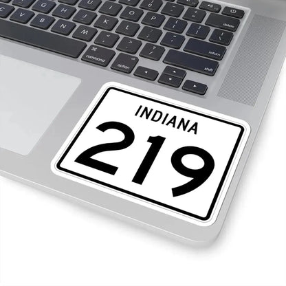 Indiana 219 (Indiana) (Road Sign) STICKER Vinyl Kiss-Cut Decal - The Sticker Space