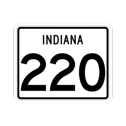 Indiana 220 (Indiana) (Road Sign) STICKER Vinyl Kiss-Cut Decal 3 Inch White - The Sticker Space