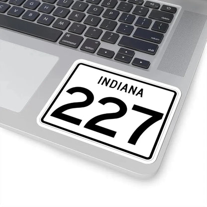 Indiana 227 (Indiana) (Road Sign) STICKER Vinyl Kiss-Cut Decal - The Sticker Space