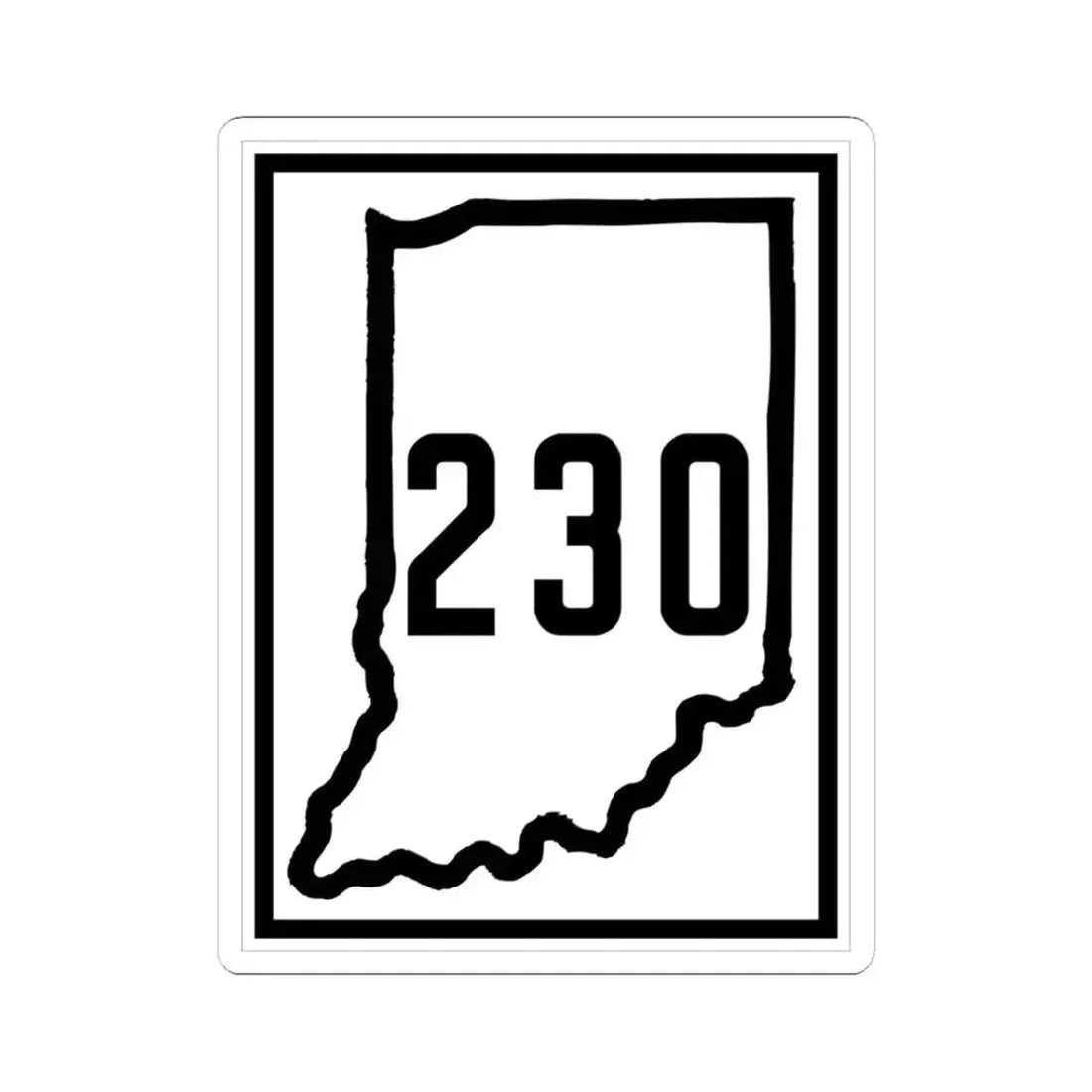 Indiana 230 1926 (Indiana) (Road Sign) STICKER Vinyl Kiss-Cut Decal 3 Inch White - The Sticker Space