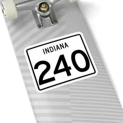 Indiana 240 (Indiana) (Road Sign) STICKER Vinyl Kiss-Cut Decal - The Sticker Space