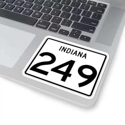 Indiana 249 (Indiana) (Road Sign) STICKER Vinyl Kiss-Cut Decal - The Sticker Space