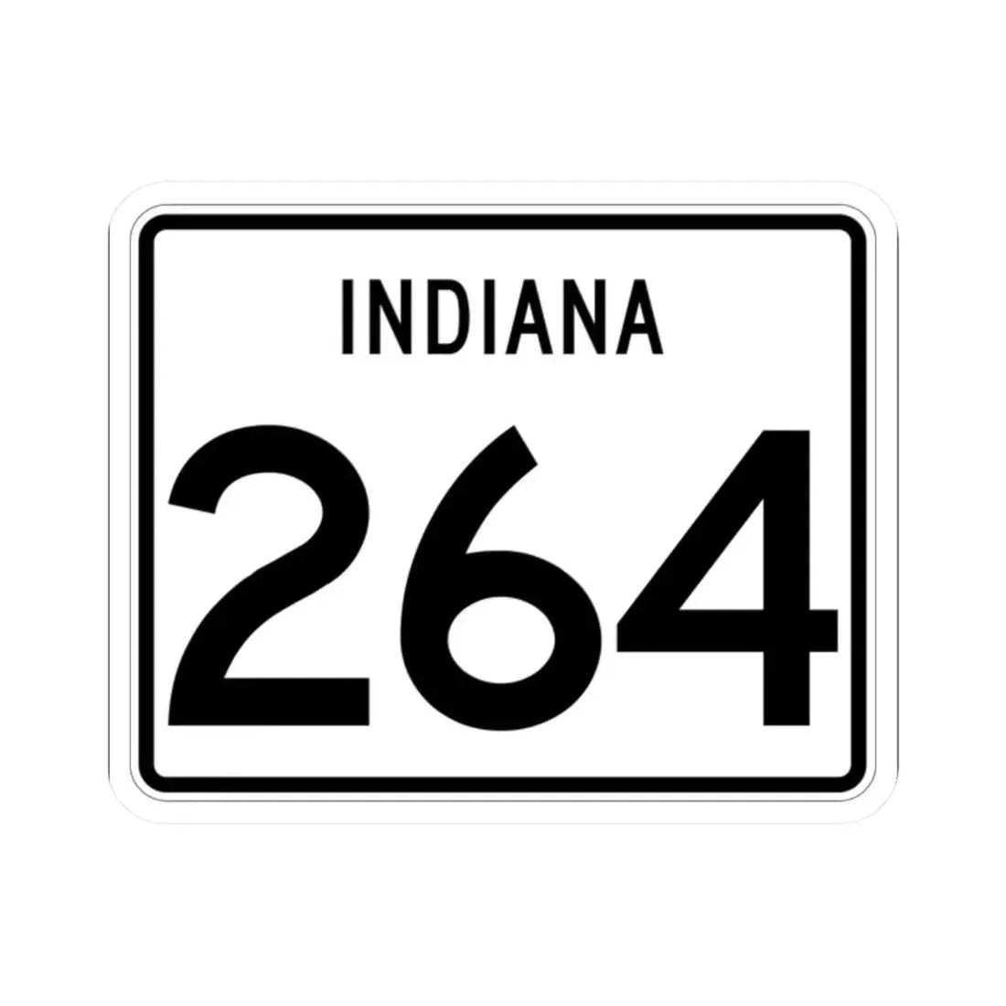 Indiana 264 (Indiana) (Road Sign) STICKER Vinyl Kiss-Cut Decal 2 Inch White - The Sticker Space