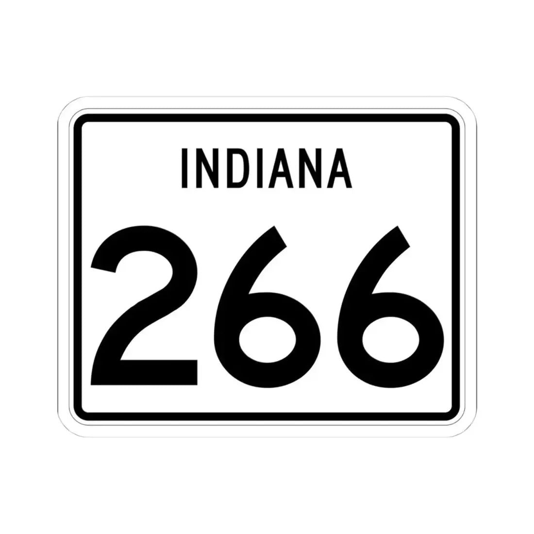 Indiana 266 (Indiana) (Road Sign) STICKER Vinyl Kiss-Cut Decal 4 Inch White - The Sticker Space