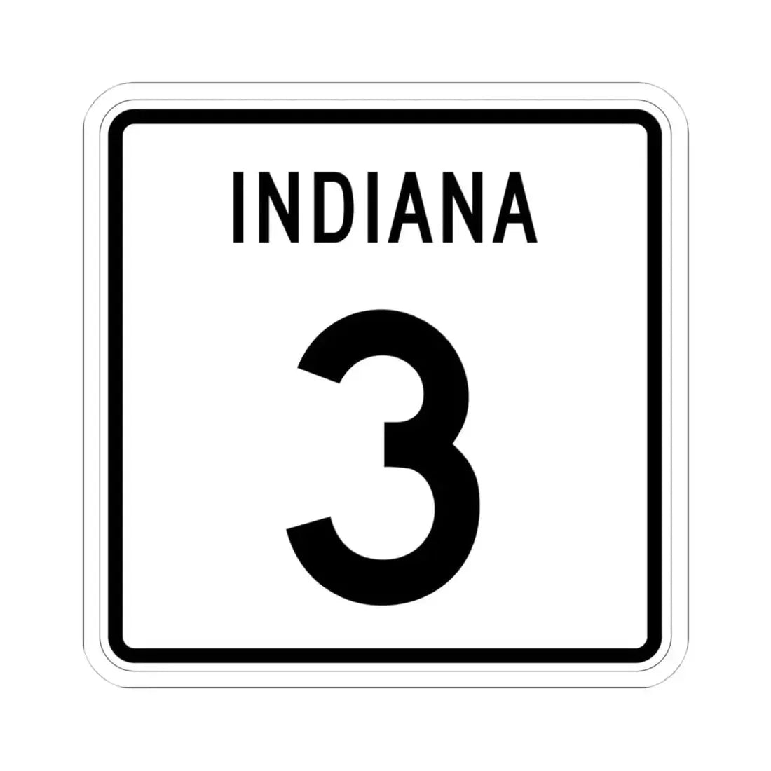 Indiana 3 (Indiana) (Road Sign) STICKER Vinyl Kiss-Cut Decal 4 Inch White - The Sticker Space