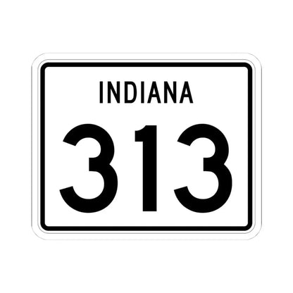 Indiana 313 (Indiana) (Road Sign) STICKER Vinyl Kiss-Cut Decal 4 Inch White - The Sticker Space