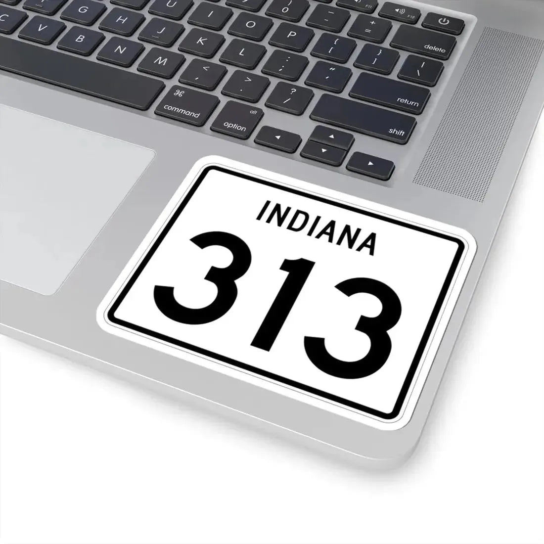 Indiana 313 (Indiana) (Road Sign) STICKER Vinyl Kiss-Cut Decal - The Sticker Space