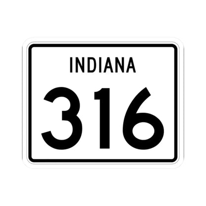 Indiana 316 (Indiana) (Road Sign) STICKER Vinyl Kiss-Cut Decal 2 Inch White - The Sticker Space