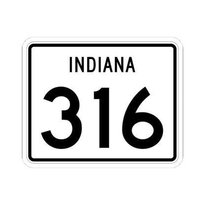 Indiana 316 (Indiana) (Road Sign) STICKER Vinyl Kiss-Cut Decal 4 Inch White - The Sticker Space