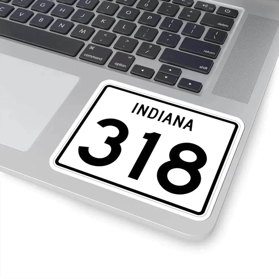 Indiana 318 (Indiana) (Road Sign) STICKER Vinyl Kiss-Cut Decal - The Sticker Space
