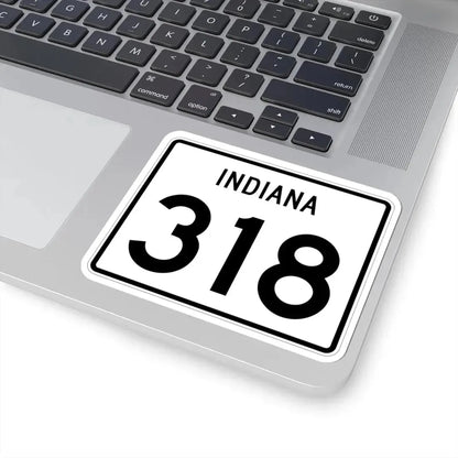 Indiana 318 (Indiana) (Road Sign) STICKER Vinyl Kiss-Cut Decal - The Sticker Space